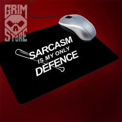 Sarcasm is my only defence - mousepad
